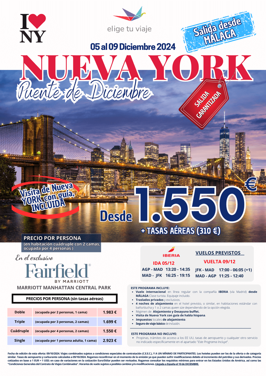 NUEVA YORK Puente de Diciembre 2024, desde MÁLAGA, incluye vuelos vía Lisboa, 4 noches de alojamiento, traslados privados y exclusivos, alojamiento y desayuno buffet, visita de Nueva York con guía de habla hispana, impuestos locales de alojamiento y seguro de viaje básico, para Agencias de Viajes con Elige Tu Viaje.